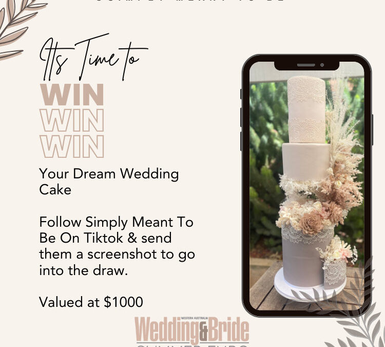 Simply Meant To Be – Win Your Dream Wedding Cake